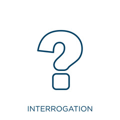 Poster - interrogation icon. Thin linear interrogation outline icon isolated on white background. Line vector interrogation sign, symbol for web and mobile.