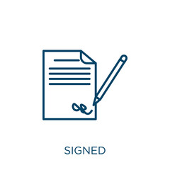 Poster - signed icon. Thin linear signed outline icon isolated on white background. Line vector signed sign, symbol for web and mobile.