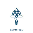 committee icon. Thin linear committee outline icon isolated on white background. Line vector committee sign, symbol for web and mobile.