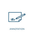 annotation icon. Thin linear annotation outline icon isolated on white background. Line vector annotation sign, symbol for web and mobile.