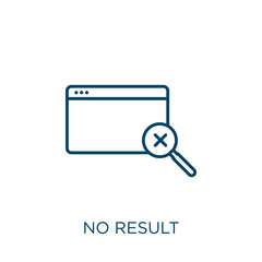 Poster - no result icon. Thin linear no result outline icon isolated on white background. Line vector no result sign, symbol for web and mobile.