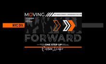 Moving Forward,typography T-shirt Design Fashion Vector