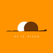 He Is Risen And The Empty Burial Cave. Easter. 