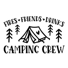 Wall Mural - fires friends srinks camping crew logo inspirational quotes typography lettering design