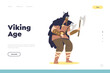 Viking age concept of landing page with old norwegian warrior hold axes dressed in medieval clothes