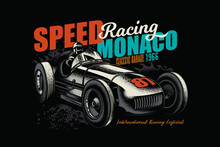 Original Vector Illustration In Vintage Style. An Old Vintage Racing Car. T-shirt Design, Stickers, Print.