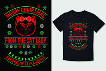 CHRISTMAS T-SHIRT MERRY CHRISTMAS FROM THE CRAZY CAT LADY EVERYBODY TALKS ABOUT