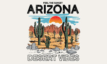 Arizona Desert Vibes Graphic Print For Fashion And Others.