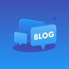 Poster - Three speech bubbles in 3d style with gradients that says Blog. Vector illustration for blogging and writing