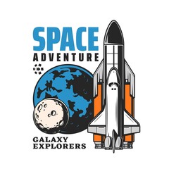 Poster - Space shuttle and spaceship vector icon of space adventure and galaxy exploration. Isolated Earth and Moon universe planets with carrier rocket and satellite, astronomy science emblem or symbol design