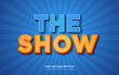 © Fauzan - The Show 3D editable text style effect