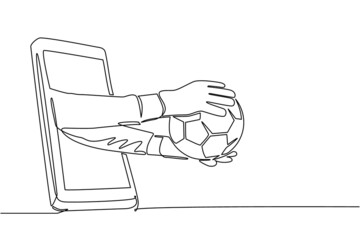 Poster - Single one line drawing goalkeeper hand holds soccer ball through mobile. Concept for online games, sports broadcasts. Smartphone with app soccer football. Continuous line draw design vector graphic