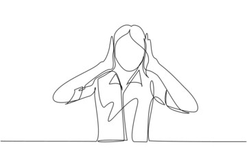Poster - Continuous one line drawing woman covering or closing her ears with hands, making don't hear or listen gesture. Female does not want to hear or listen. Single line draw design vector illustration