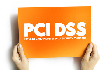 Poster - PCI DSS - Payment Card Industry Data Security Standard acronym, IT Security concept background