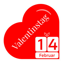 Wall Mural - Valentines Day calendar Icon. Heart shape with german language message. Flat vector illustration