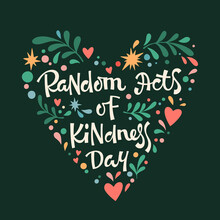 Vector Illustration Of Heart Shaped Frame With Phrase Random Acts Of Kindness Day On Dark Background