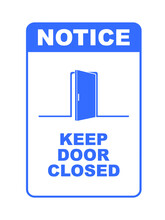 Keep Door Closed Sign On White Backgroud	