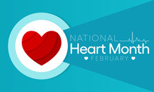 National Heart Month Is Observed Every Year In February, To Adopt Healthy Lifestyles To Prevent Heart Disease (CVD). Vector Illustration