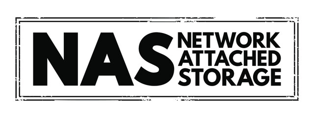 Aufkleber - NAS - Network Attached Storage acronym, technology concept background