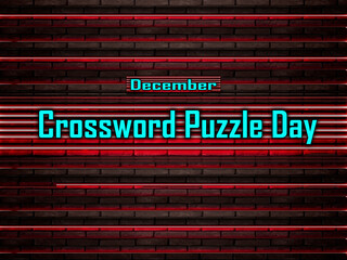 December month , Crossword Puzzle Day, Text Effect on Bricks Background