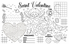 Vector Saint Valentine Placemat For Kids. Love Holiday Printable Activity Mat With Maze, Tic Tac Toe Charts, Connect The Dots, Find Difference. Black And White Play Mat Or Coloring Page.