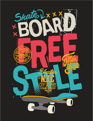 slogan and skateboard vector design for t-shirt