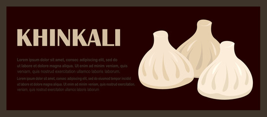 Traditional Georgian Dumplings,Khinkali with meat dish.FLat horizontal Vector.Web banner template, tasty appetizing national meal,place for text. Vector illustration for restaurant or delivery service