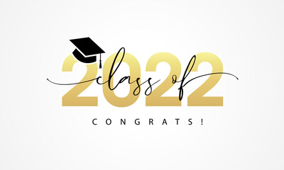 Poster - Class of 2022, word lettering script. Congrats Graduation lettering with academic cap, You did it banner. Template for design party high school or college, graduate invitations