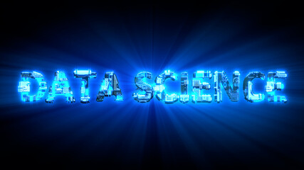 Poster - Data Science shining blue digital cyber text, isolated - industrial 3D rendering