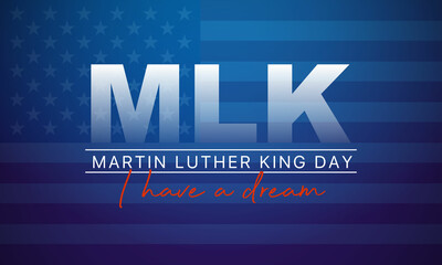 Wall Mural - Martin Luther King Jr Day greeting card - I have a dream inspirational quote - horizontal blue background banner with US flag