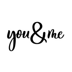Wall Mural - you and me delicate elegant hand lettering.