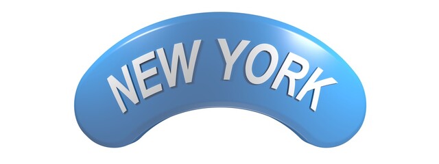Poster - New York write in white letters on blue curved button - 3D rendering illustration