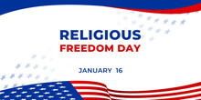 Religious Freedom Day. Vector Web Banner, Poster, Card For Social Media. Text Religious Freedom Day And American Flag On White Background.