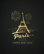 Eiffel Tower Of Paris With Firework Gold Design, Happy New Year Concept Design On Night Background, Vector Illustration
