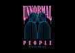 Unnormal people, Gay t shirt design, vector graphic, typographic poster or tshirts