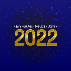 Fototapete - Happy new year 2022 gold color lettering with German language on illuminated and shiny background vector stock illustration.