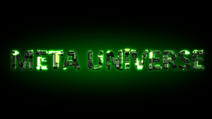 Poster - Meta Universe glowing dark green cyber text on black, isolated - industrial 3D rendering