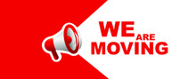 We Are Moving Sign On White Background