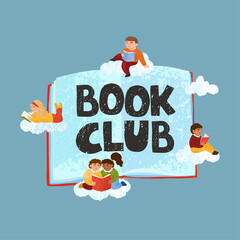 Wall Mural - Book club, hand drawn vector lettering. Open book illustration of reading children on clouds with typography isolated on white background