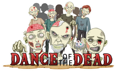 Poster - Creepy zombies with Dance of the dead word logo for Halloween