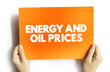 Energy and Oil Prices text quote on card, concept background