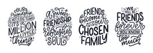 Set With Hand Drawn Lettering Quotes In Modern Calligraphy Style About Friends. Slogans For Print And Poster Design. Vector