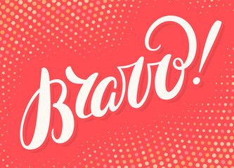 Canvas Print - Bravo. Vector handwritten lettering card.