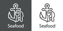 Logotipo Restaurante. Banner Con Texto Seafood Y Silueta De Ancla De Barco Con Cubiertos Con Líneas En Fondo Gris Y Fondo Blanco