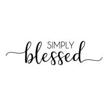 Simply Blessed Background Inspirational Quotes Typography Lettering Design