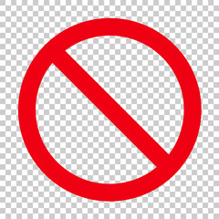 Wall Mural - Sign forbidden. Icon symbol ban. Red circle sign stop entry ang slash line isolated on white background. Mark prohibited. Round cross logo restrict entrance. Signal cancel enter. Vector illustration