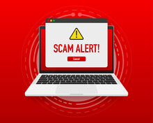 Scam Alert Red Message On Browser Window. Scam Sign Label Isolated On Screen Computer. Vector Illustration.