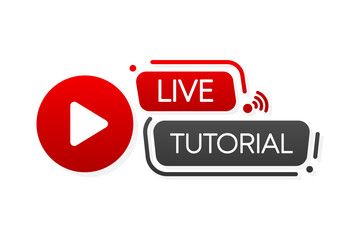 Poster - Live Tutorial Banner. Video Internet conference concept. Live stream, internet education. Vector illustration.