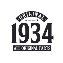 Born In 1934 Vintage Retro Birthday, Original 1934 All Original Parts
