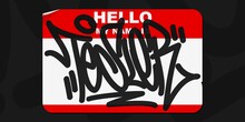 Graffiti Style Isolated Sticker Hello My Name Is With Some Street Art Lettering Vector Illustration Template